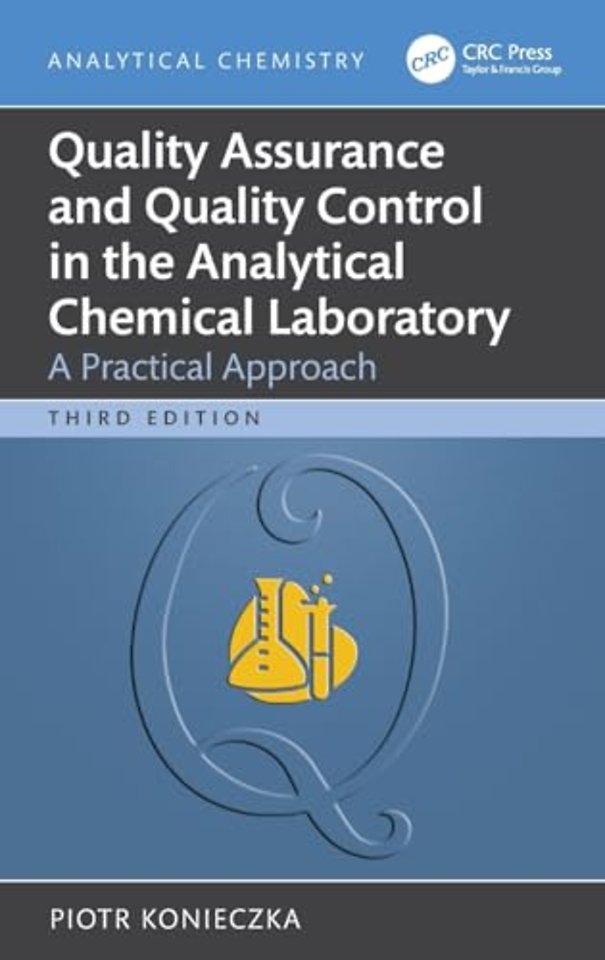 Quality Assurance and Quality Control in the Analytical Chemical Laboratory