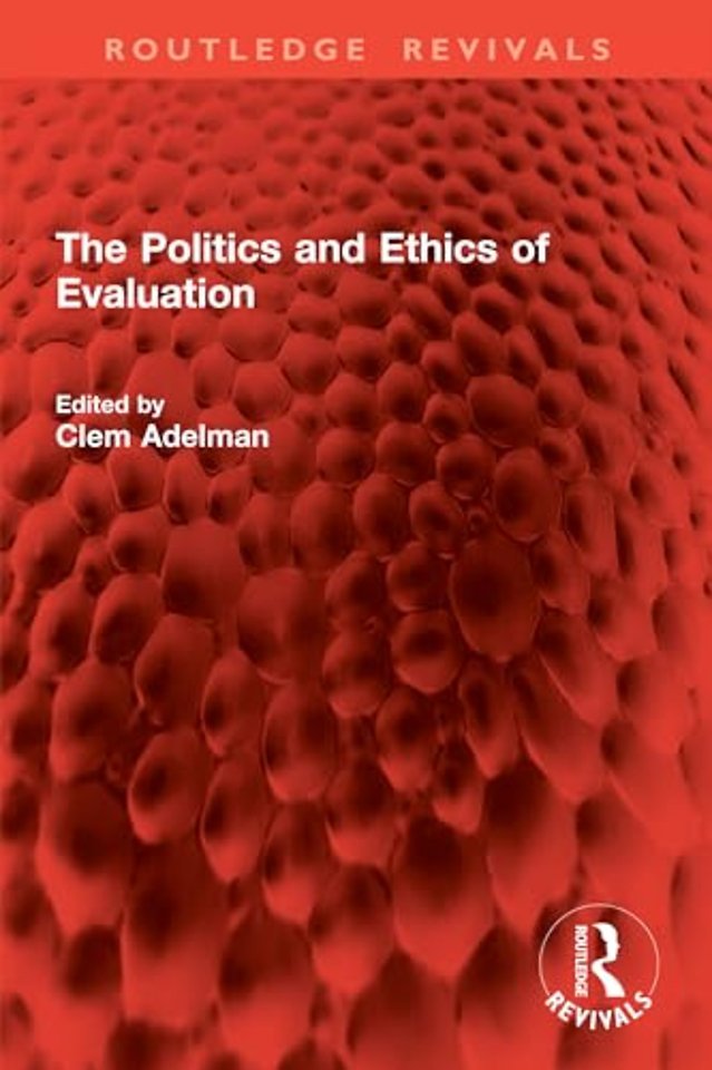 The Politics and Ethics of Evaluation