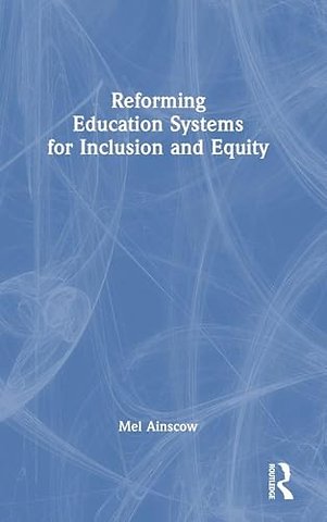Reforming Education Systems for Inclusion and Equity