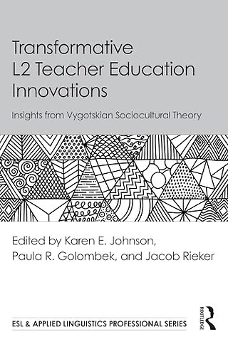 Transformative L2 Teacher Education Innovations