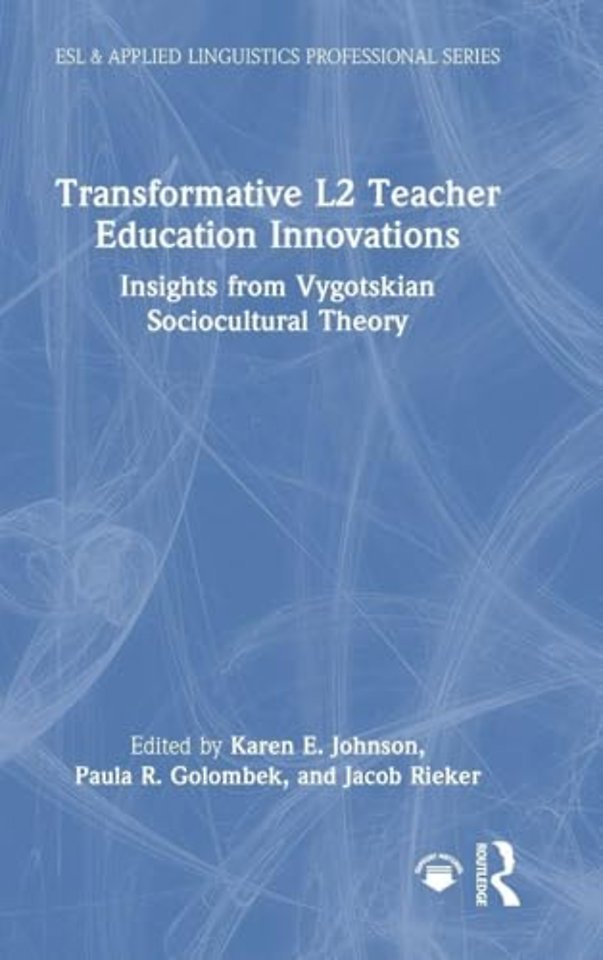 Transformative L2 Teacher Education Innovations