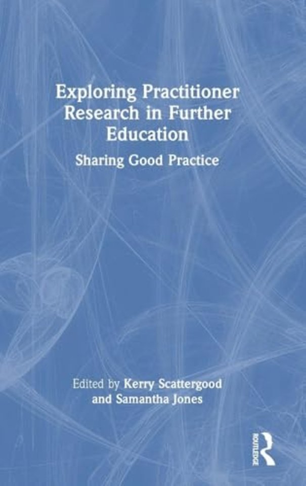 Exploring Practitioner Research in Further Education