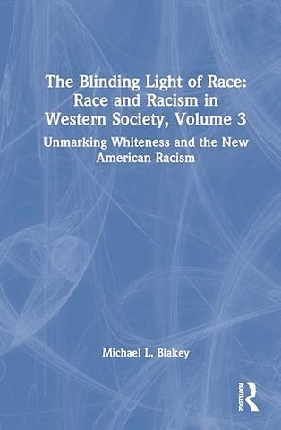 Unmarking Whiteness and the New American Racism