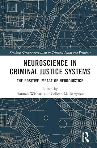 Neuroscience in Criminal Justice Systems