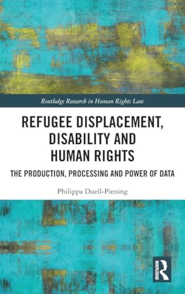 Refugee Displacement, Disability and Human Rights
