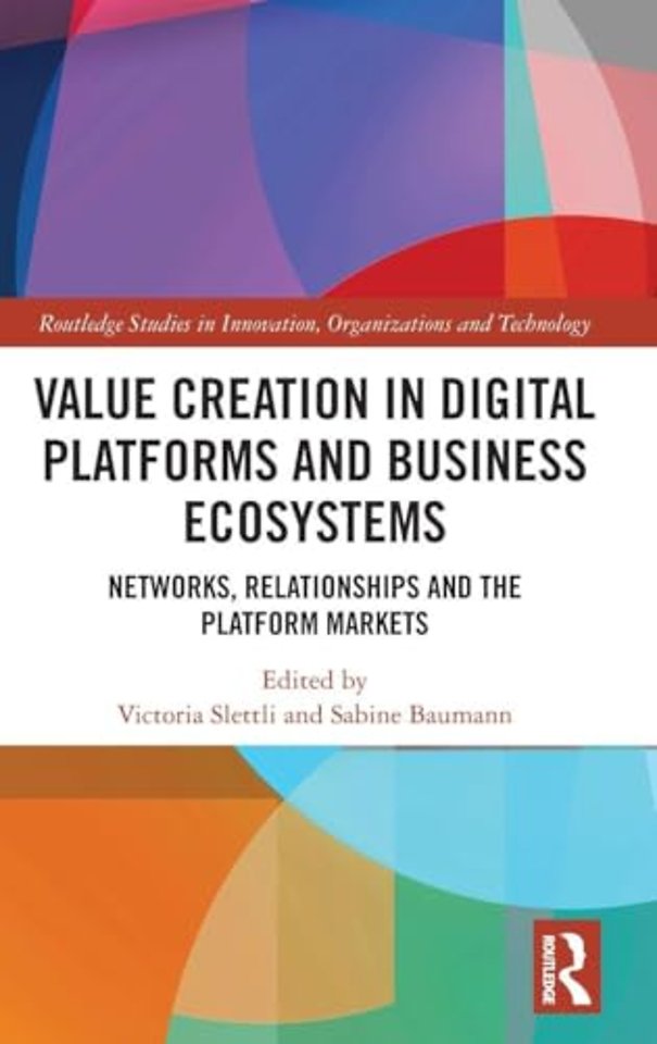Value Creation in Digital Platforms and Business Ecosystems