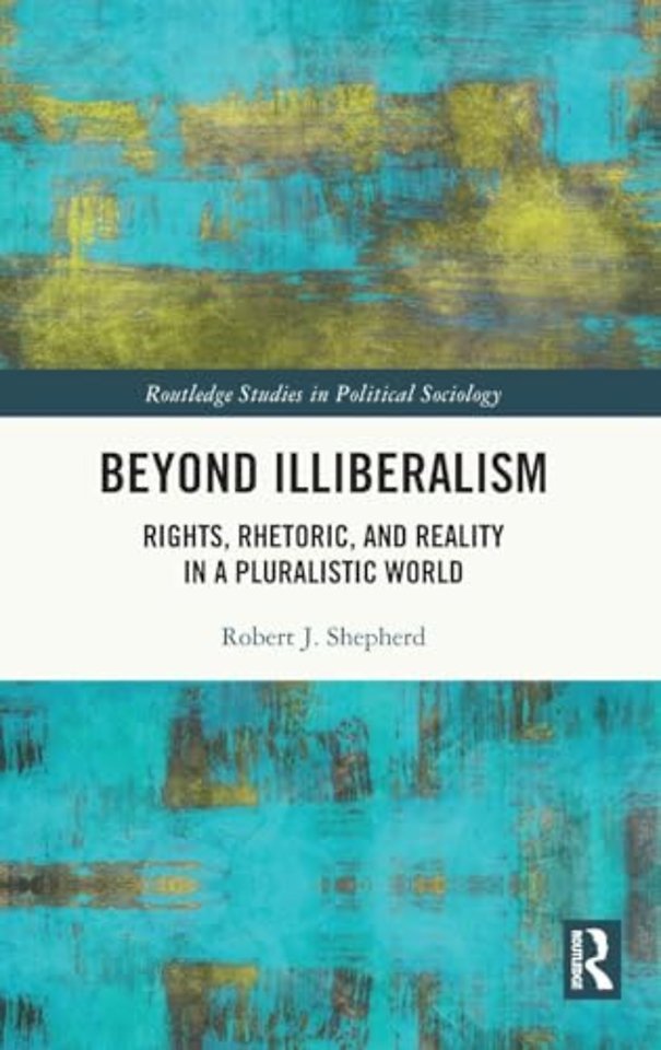 Beyond Illiberalism