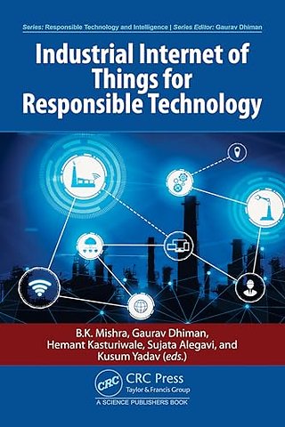 Industrial Internet of Things for Responsible Technology