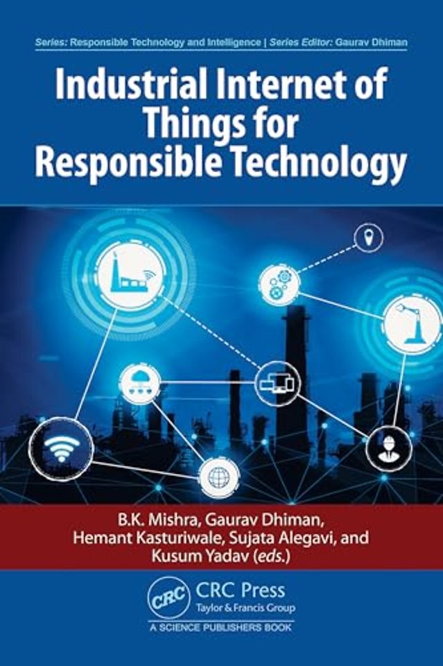 Industrial Internet of Things for Responsible Technology