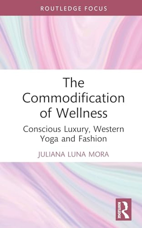 The Commodification of Wellness