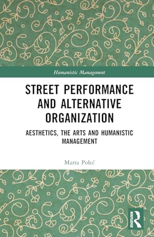 Street Performance and Alternative Organisation