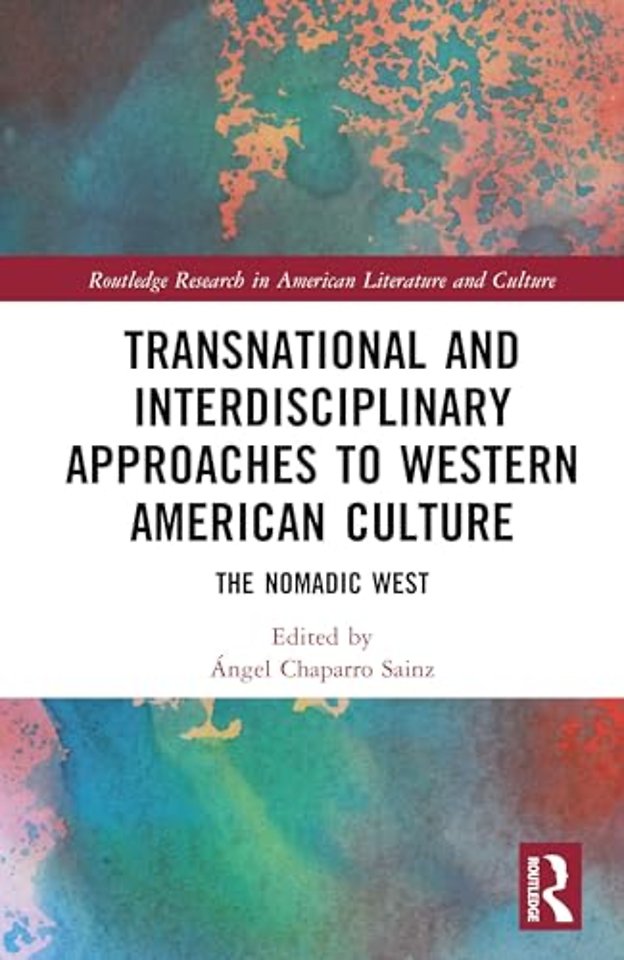 Transnational and Interdisciplinary Approaches to Western American Culture