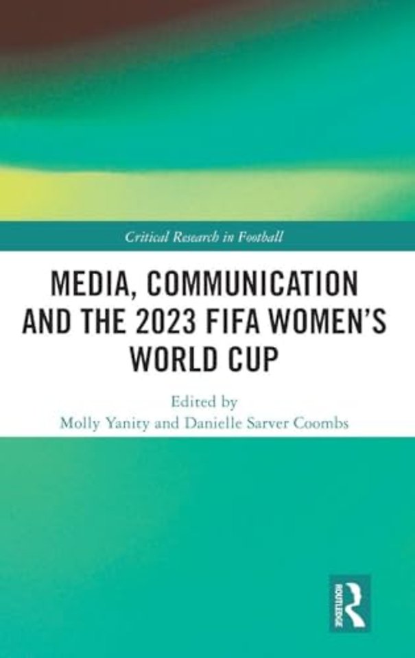 Media, Communication and the 2023 FIFA Women’s World Cup