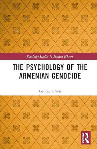 The Psychology of the Armenian Genocide