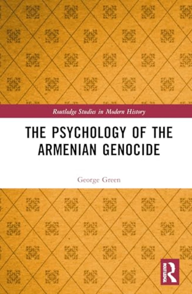 The Psychology of the Armenian Genocide