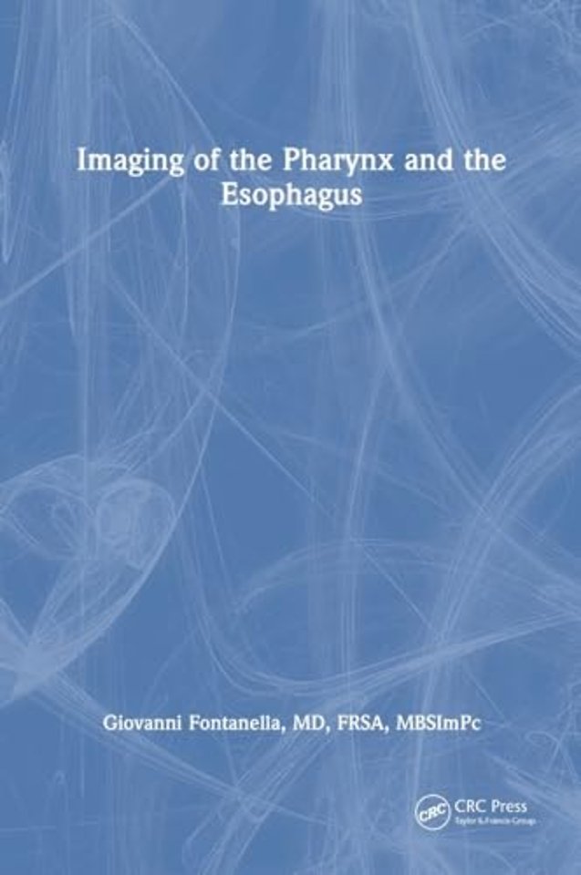 Imaging of the Pharynx and the Esophagus