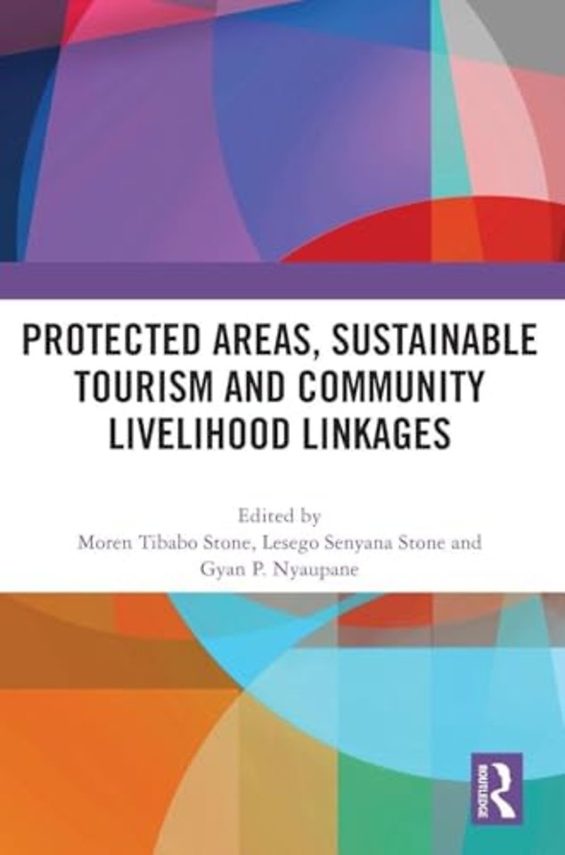 Protected Areas, Sustainable Tourism and Community Livelihood Linkages