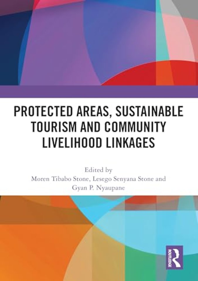 Protected Areas, Sustainable Tourism and Community Livelihood Linkages