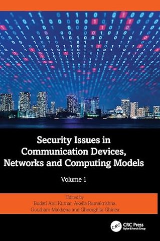 Security Issues in Communication Devices, Networks and Computing Models