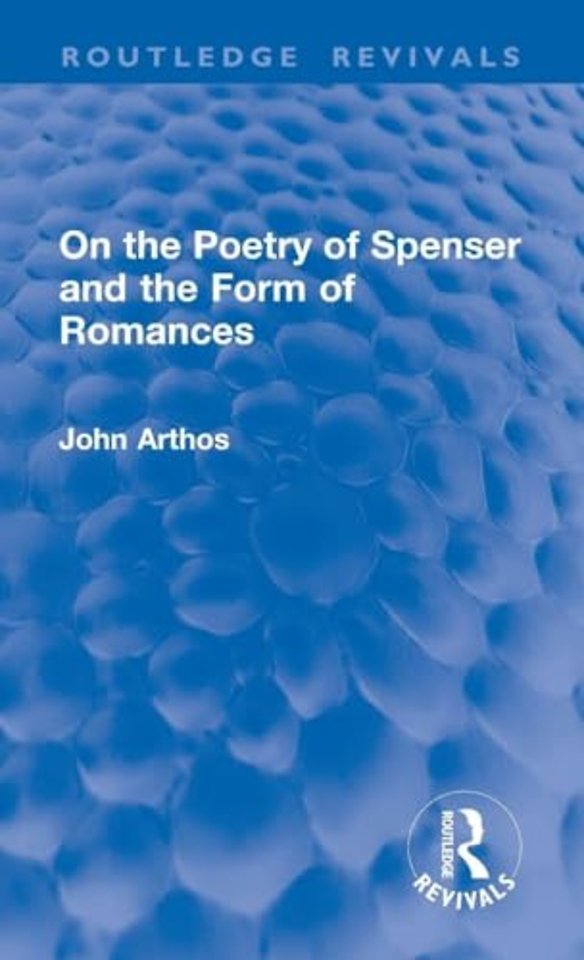 On the Poetry of Spenser and the Form of Romances