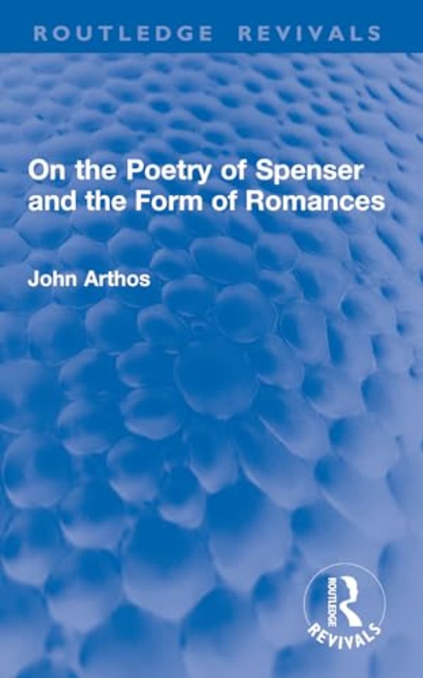 On the Poetry of Spenser and the Form of Romances