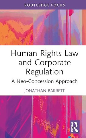 Human Rights Law and Corporate Regulation