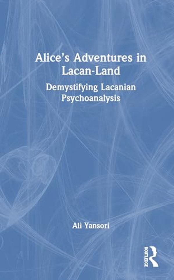 Alice’s Adventures in Lacan-Land