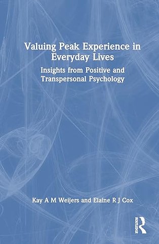 Valuing Peak Experience in Everyday Lives