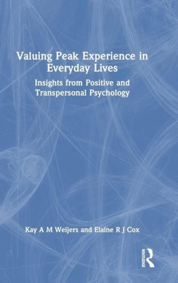 Valuing Peak Experience in Everyday Lives