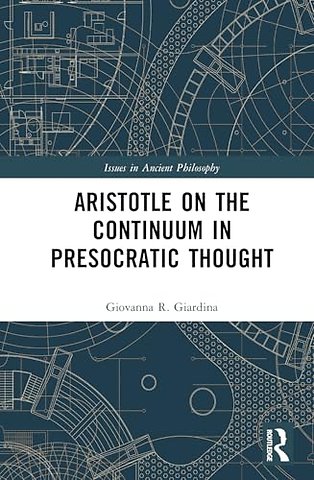 Aristotle on the Continuum in Presocratic Thought
