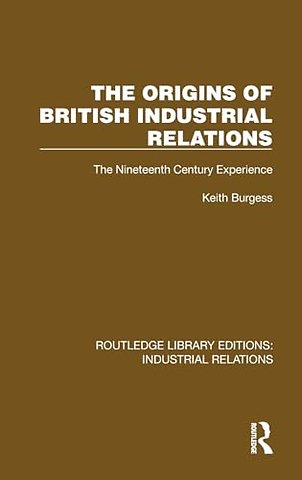 The Origins of British Industrial Relations