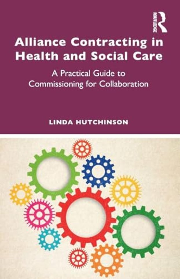 Alliance Contracting in Health and Social Care