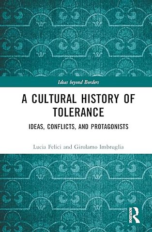 A Cultural History of Tolerance