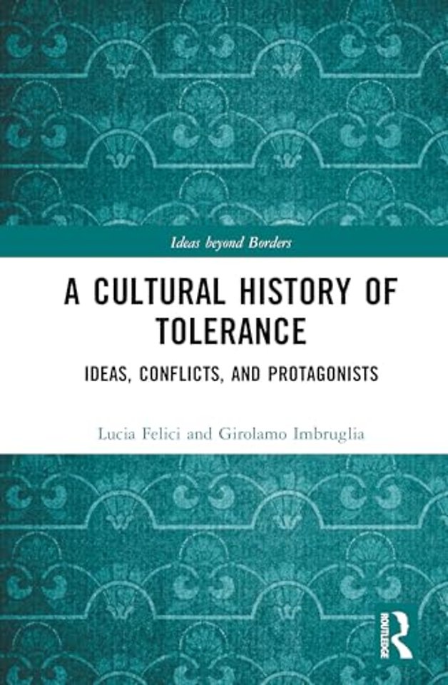 A Cultural History of Tolerance