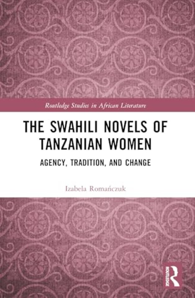 The Swahili Novels of Tanzanian Women