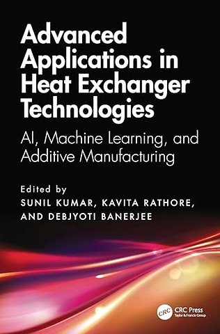 Advanced Applications in Heat Exchanger Technologies