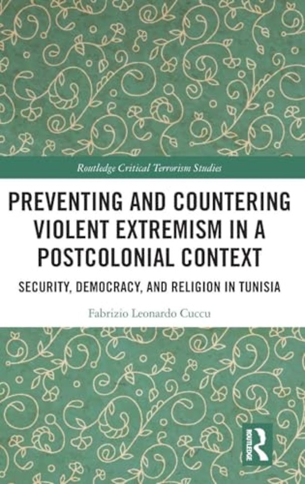 Preventing and Countering Violent Extremism in a Postcolonial Context