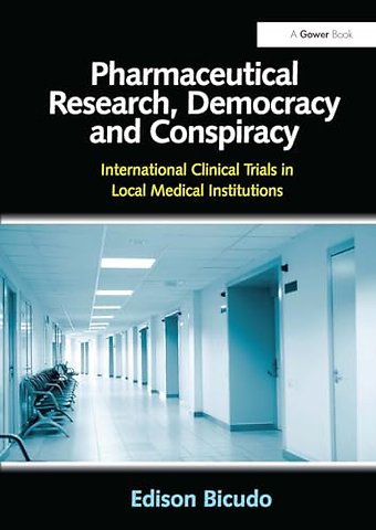 Pharmaceutical Research, Democracy and Conspiracy