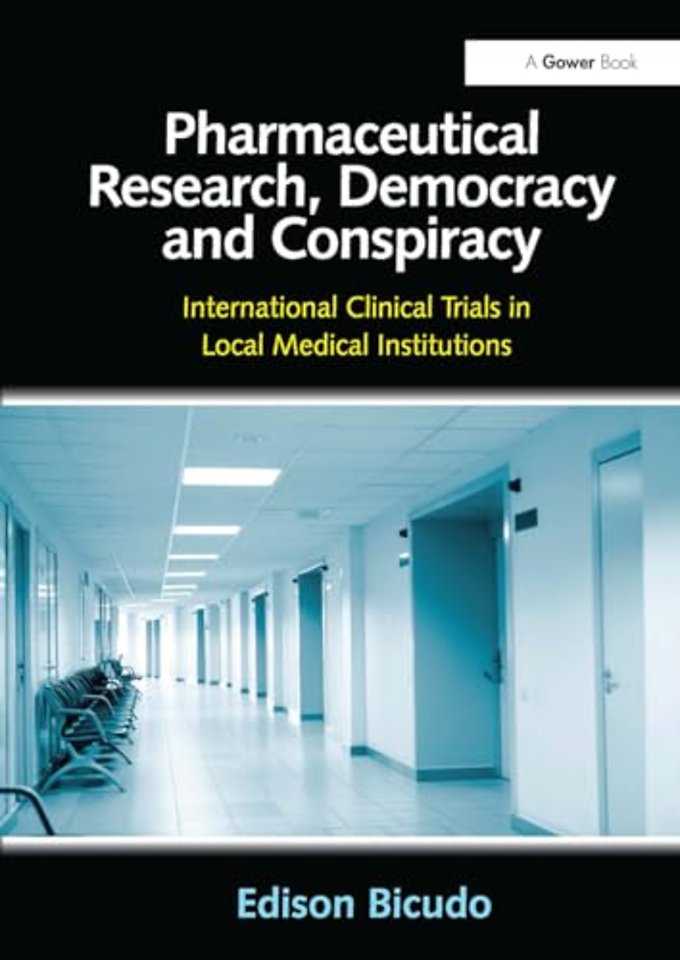 Pharmaceutical Research, Democracy and Conspiracy