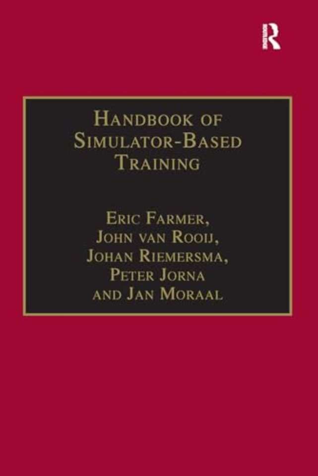 Handbook of Simulator-Based Training
