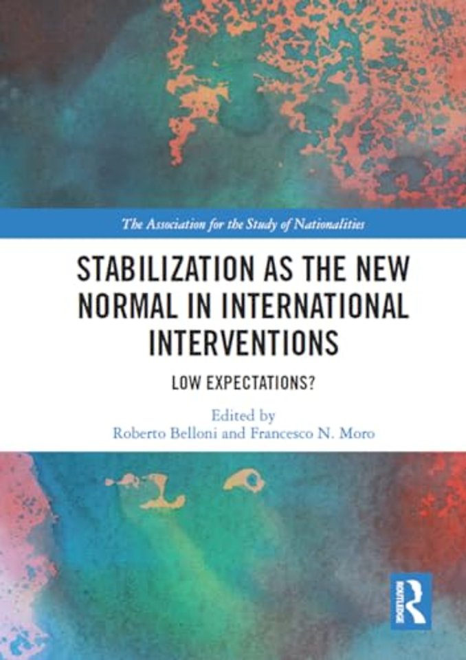 Stabilization as the New Normal in International Interventions