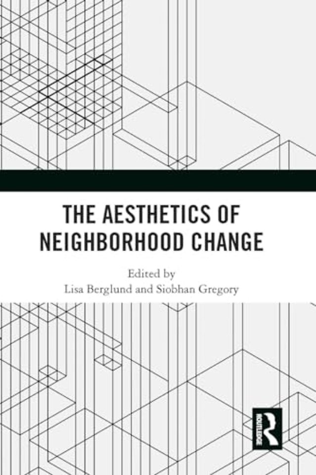 The Aesthetics of Neighborhood Change