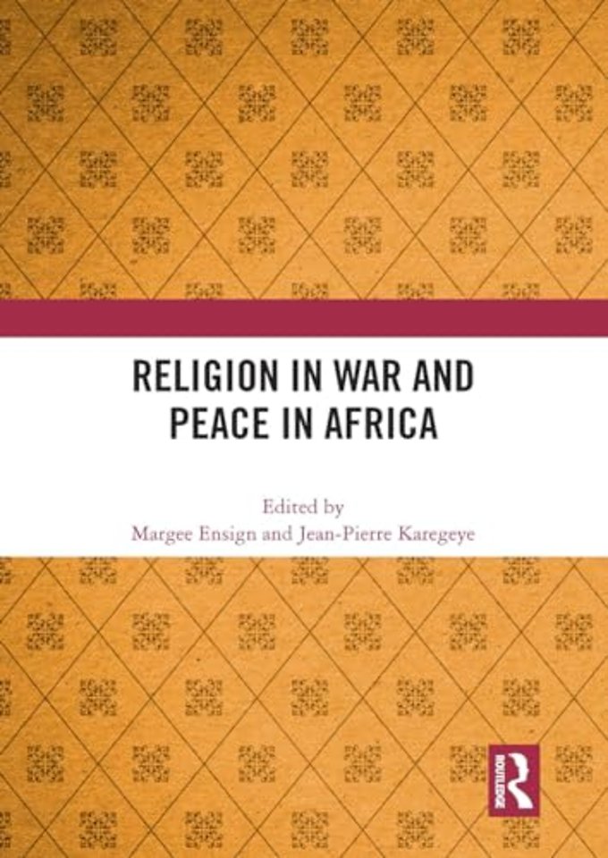 Religion in War and Peace in Africa