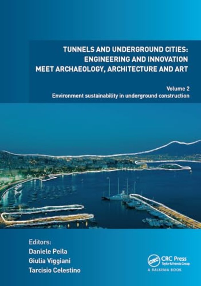 Tunnels and Underground Cities: Engineering and Innovation Meet Archaeology, Architecture and Art