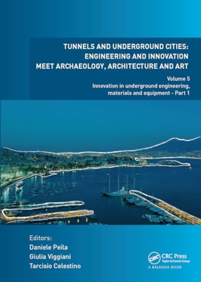 Tunnels and Underground Cities: Engineering and Innovation Meet Archaeology, Architecture and Art