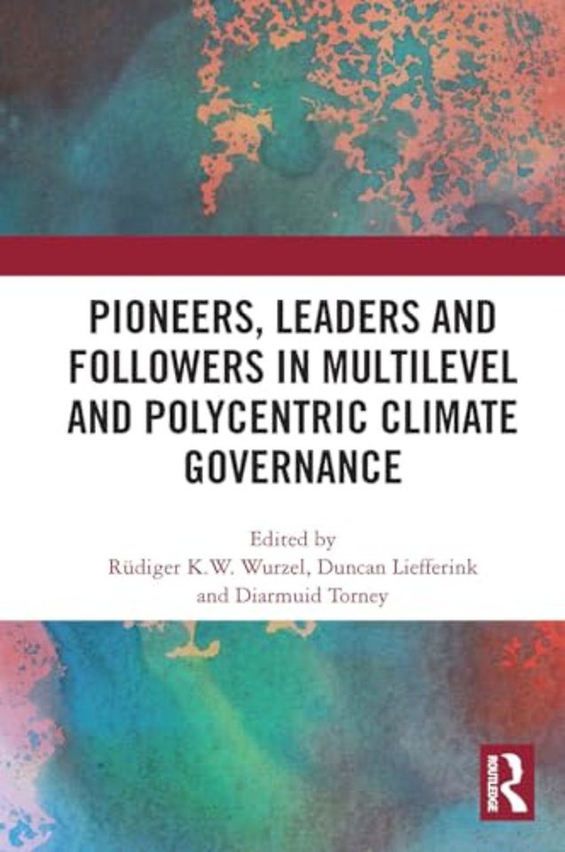 Pioneers, Leaders and Followers in Multilevel and Polycentric Climate Governance