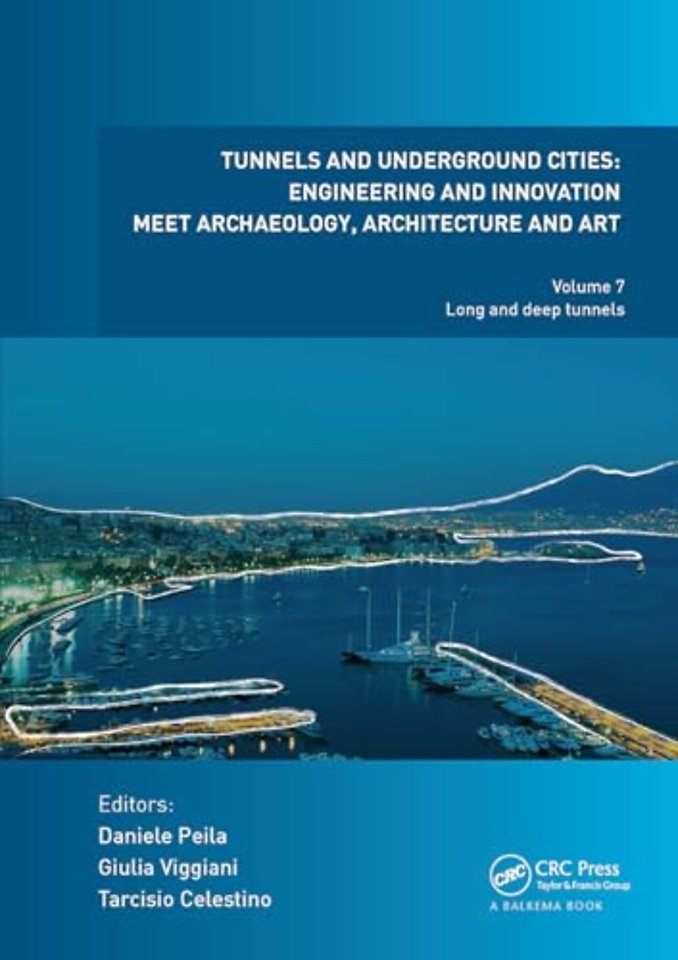 Tunnels and Underground Cities. Engineering and Innovation Meet Archaeology, Architecture and Art