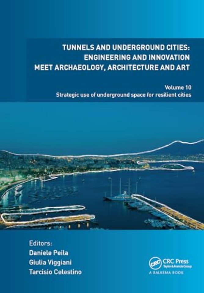 Tunnels and Underground Cities: Engineering and Innovation Meet Archaeology, Architecture and Art