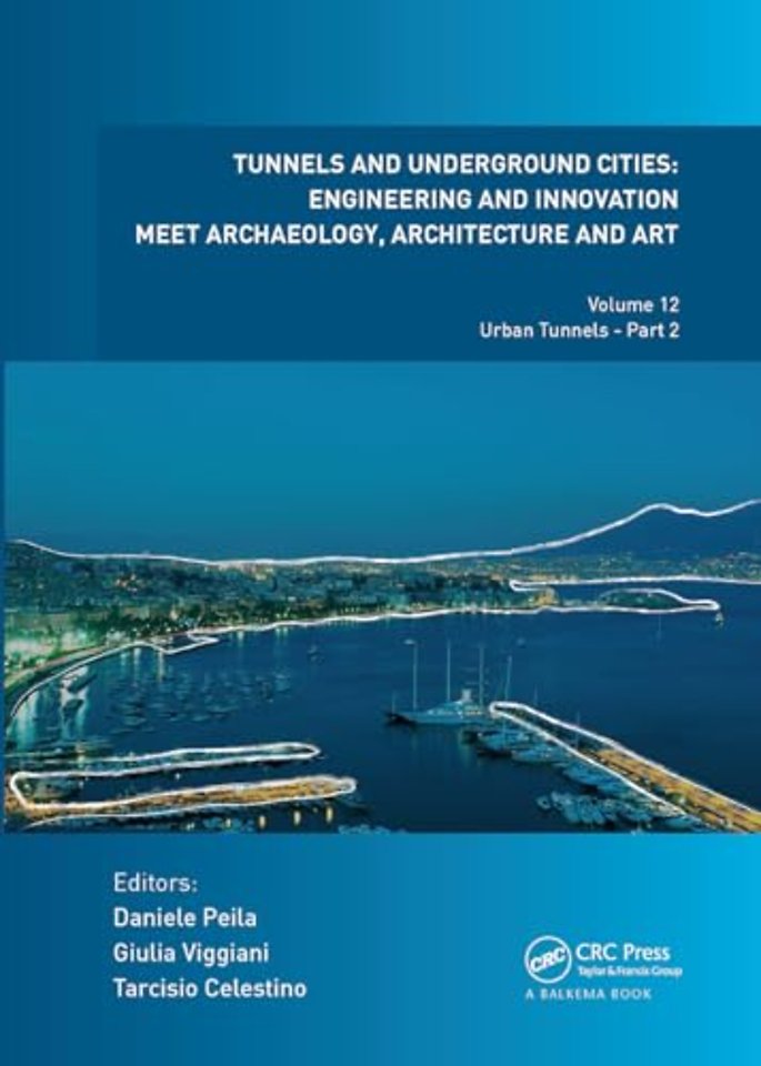 Tunnels and Underground Cities: Engineering and Innovation Meet Archaeology, Architecture and Art
