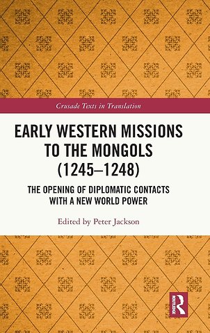 Early Western Missions to the Mongols (1245–1248)